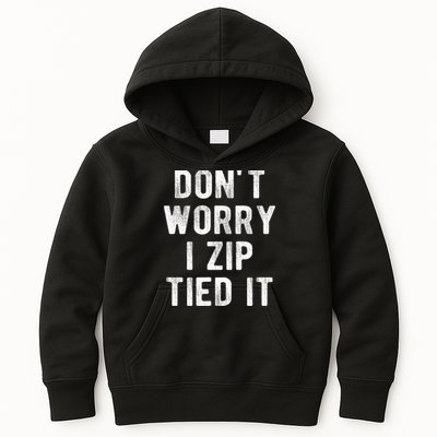 Zip Tie DonT Worry I Zip Tied It Funny Car Guy Kids Hoodie