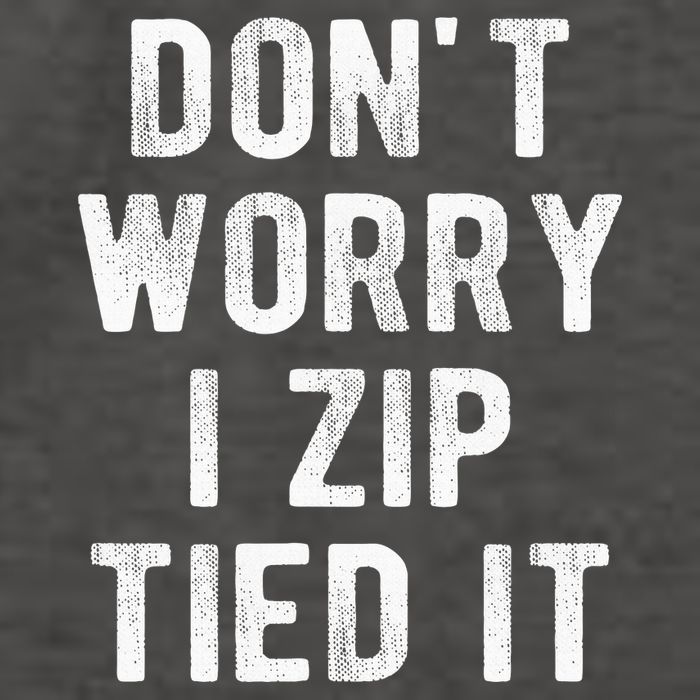 Zip Tie DonT Worry I Zip Tied It Funny Car Guy Vector Backpack