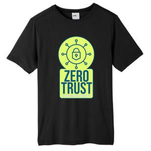 Zero Trust Ethical Hacking Cyber Security Hacking Developer Gift Tall Fusion ChromaSoft Performance T-Shirt