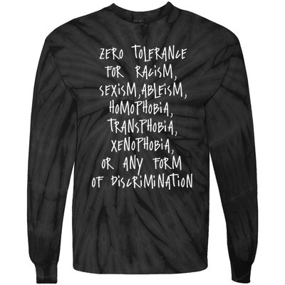 Zero Tolerance For Racism Sexism Ableism Homophobia Transphobia Ge Xenophobia Tie-Dye Long Sleeve Shirt