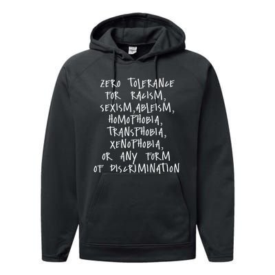 Zero Tolerance For Racism Sexism Ableism Homophobia Performance Fleece Hoodie