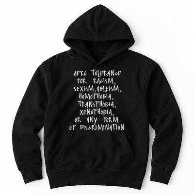 Zero Tolerance For Racism Sexism Ableism Homophobia Hoodie