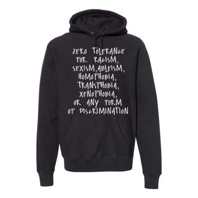 Zero Tolerance For Racism Sexism Ableism Homophobia Premium Hoodie