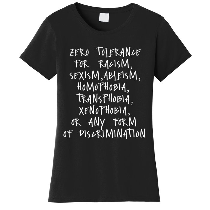 Zero Tolerance For Racism Sexism Ableism Homophobia Women's T-Shirt