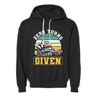 Zero Turns Given Zero Turn Lawn Mower And Mowing Garment-Dyed Fleece Hoodie