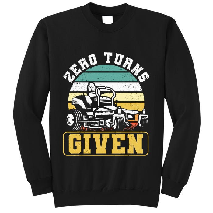 Zero Turns Given Zero Turn Lawn Mower And Mowing Sweatshirt