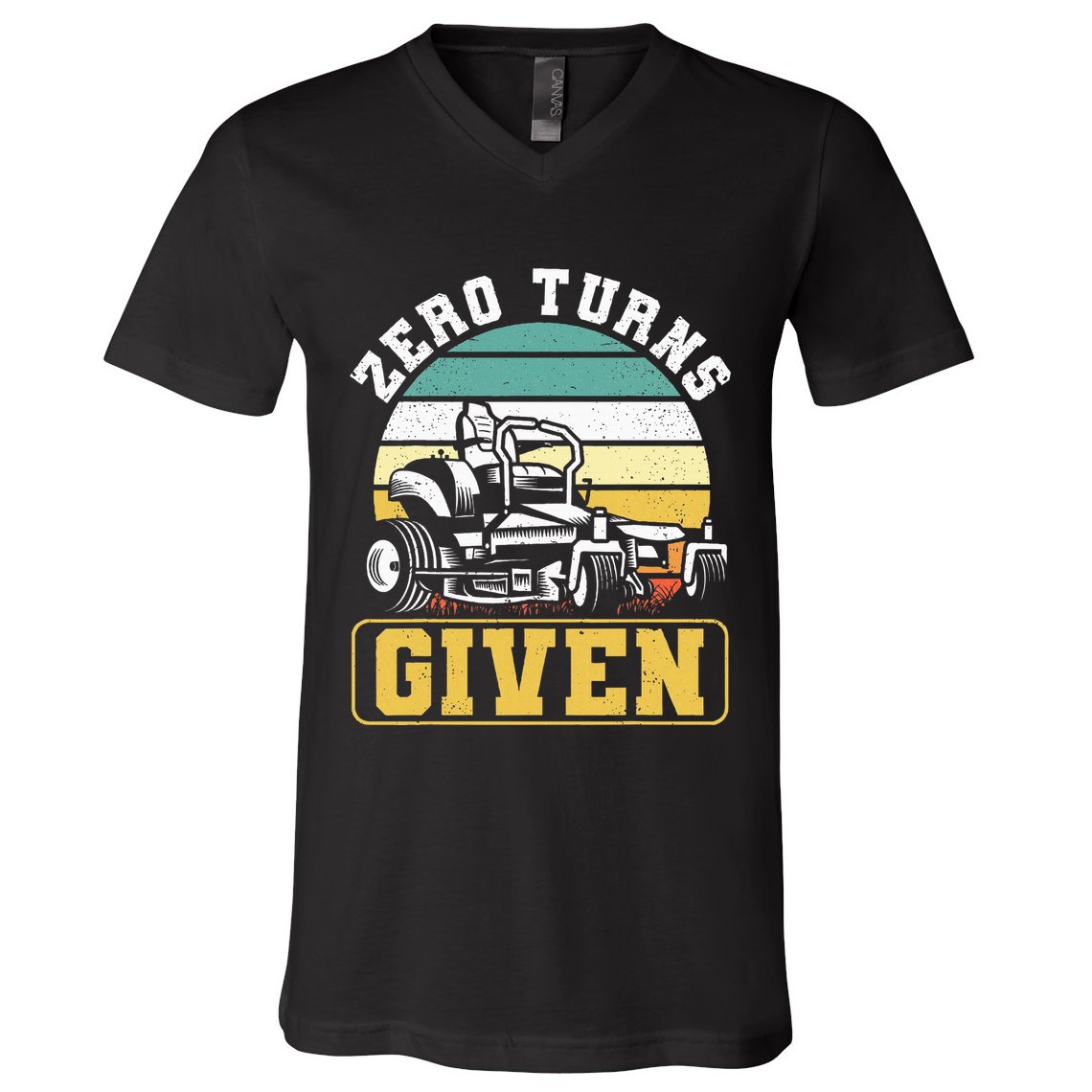 Zero Turns Given Zero Turn Lawn Mower And Mowing V-Neck T-Shirt