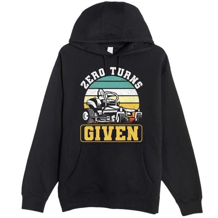 Zero Turns Given Zero Turn Lawn Mower And Mowing Premium Pullover Hoodie
