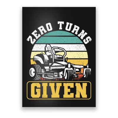 Zero Turns Given Zero Turn Lawn Mower And Mowing Poster