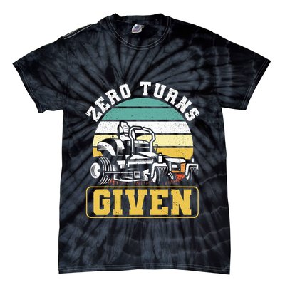 Zero Turns Given Zero Turn Lawn Mower And Mowing Tie-Dye T-Shirt