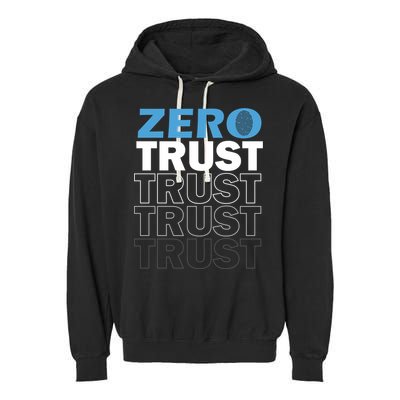 Zero Trust Hacking Cyber Security Programmer Developer Gift Garment-Dyed Fleece Hoodie