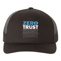 Zero Trust Hacking Cyber Security Programmer Developer Gift Yupoong Adult 5-Panel Trucker Hat