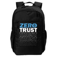 Zero Trust Hacking Cyber Security Programmer Developer Gift Backpack