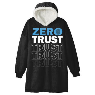 Zero Trust Hacking Cyber Security Programmer Developer Gift Hooded Wearable Blanket