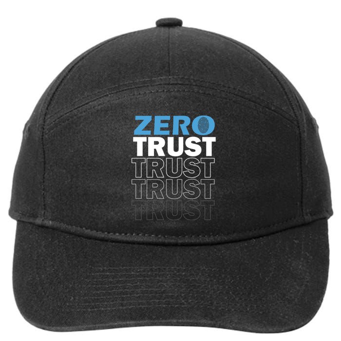 Zero Trust Hacking Cyber Security Programmer Developer Gift 7-Panel Snapback Hat