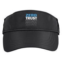 Zero Trust Hacking Cyber Security Programmer Developer Gift Adult Drive Performance Visor