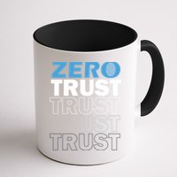 Zero Trust Hacking Cyber Security Programmer Developer Gift Mug