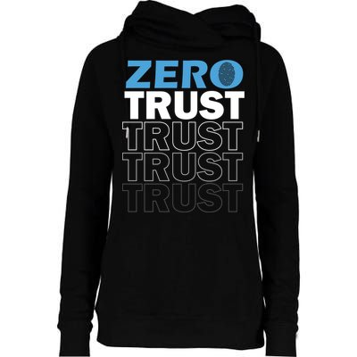 Zero Trust Hacking Cyber Security Programmer Developer Gift Womens Funnel Neck Pullover Hood