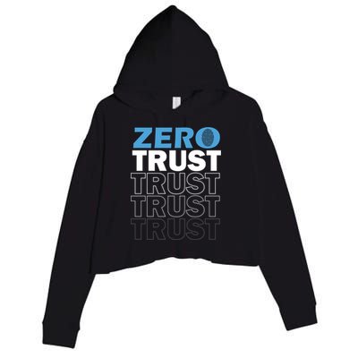 Zero Trust Hacking Cyber Security Programmer Developer Gift Crop Fleece Hoodie