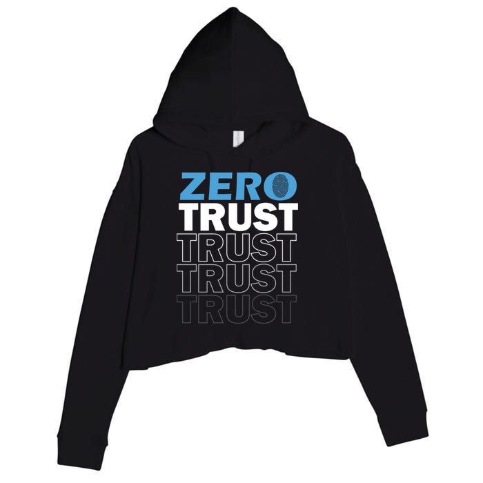 Zero Trust Hacking Cyber Security Programmer Developer Gift Crop Fleece Hoodie