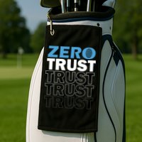 Zero Trust Hacking Cyber Security Programmer Developer Gift Golf Towel
