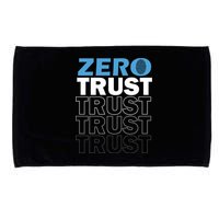 Zero Trust Hacking Cyber Security Programmer Developer Gift Microfiber Hand Towel