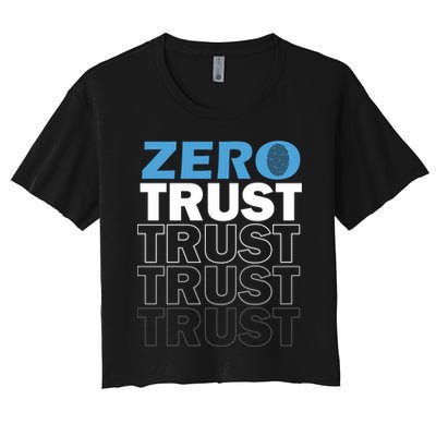 Zero Trust Hacking Cyber Security Programmer Developer Gift Crop Top