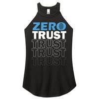 Zero Trust Hacking Cyber Security Programmer Developer Gift Women's Perfect Tri Rocker Tank