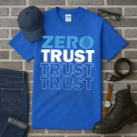 Zero Trust Hacking Cyber Security Programmer Developer Gift Tall T-Shirt