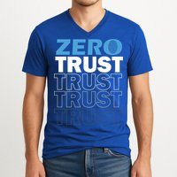 Zero Trust Hacking Cyber Security Programmer Developer Gift V-Neck T-Shirt