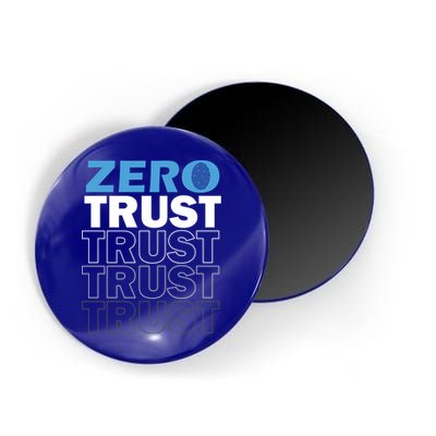 Zero Trust Hacking Cyber Security Programmer Developer Gift Magnet