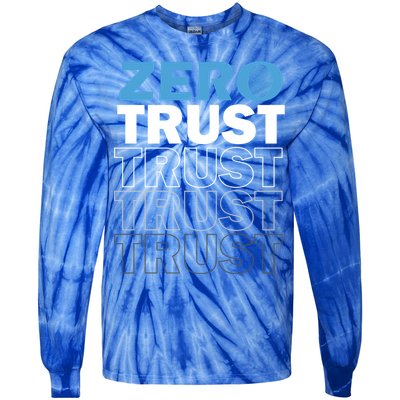 Zero Trust Hacking Cyber Security Programmer Developer Gift Tie-Dye Long Sleeve Shirt