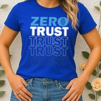 Zero Trust Hacking Cyber Security Programmer Developer Gift Womens T-Shirt