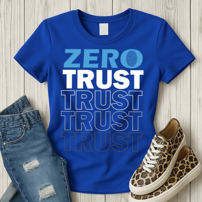Zero Trust Hacking Cyber Security Programmer Developer Gift Womens T-Shirt