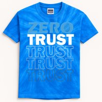 Zero Trust Hacking Cyber Security Programmer Developer Gift Kids Tie-Dye T-Shirt