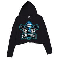 Zero Trust Hacking Cyber Security Developer Programmer Gift Crop Fleece Hoodie