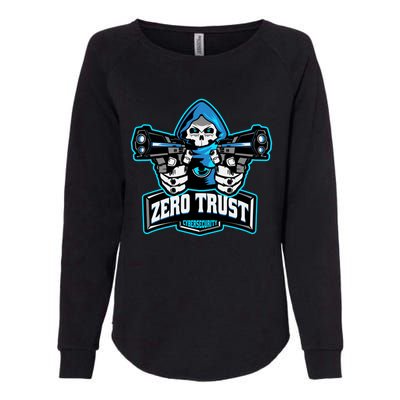 Zero Trust Hacking Cyber Security Developer Programmer Gift Womens California Wash Sweatshirt