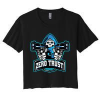 Zero Trust Hacking Cyber Security Developer Programmer Gift Crop Top
