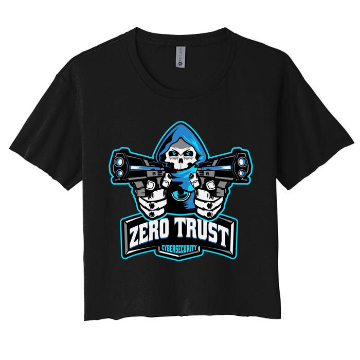Zero Trust Hacking Cyber Security Developer Programmer Gift Crop Top