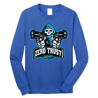 Zero Trust Hacking Cyber Security Developer Programmer Gift Long Sleeve Shirt