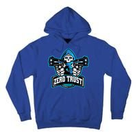 Zero Trust Hacking Cyber Security Developer Programmer Gift Tall Hoodie