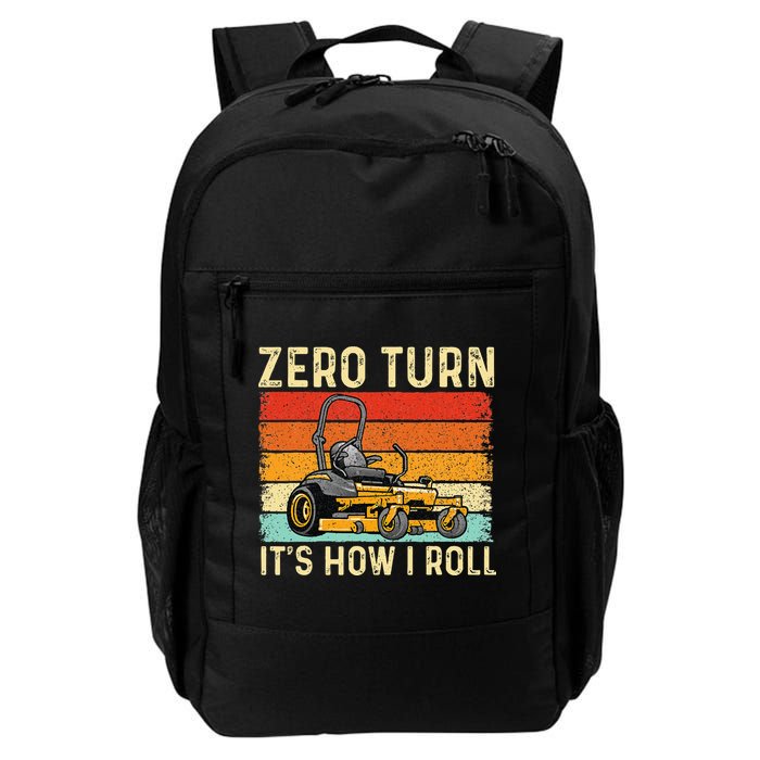 Zero Turn ItS How I Roll Landscaper Gardener Lawn Mowing Backpack