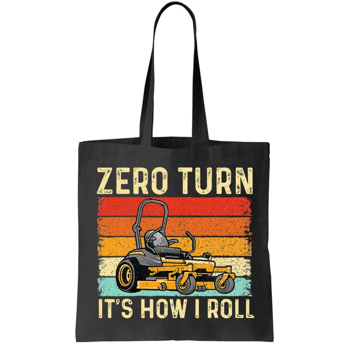 Zero Turn ItS How I Roll Landscaper Gardener Lawn Mowing Bag