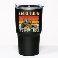 Zero Turn ItS How I Roll Landscaper Gardener Lawn Mowing Tumbler