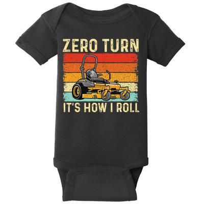 Zero Turn ItS How I Roll Landscaper Gardener Lawn Mowing Baby Bodysuit