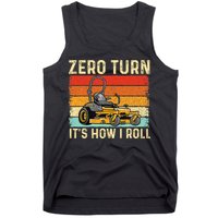 Zero Turn ItS How I Roll Landscaper Gardener Lawn Mowing Tank Top
