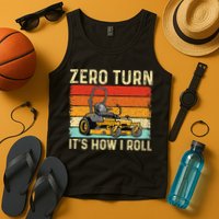 Zero Turn ItS How I Roll Landscaper Gardener Lawn Mowing Tank Top
