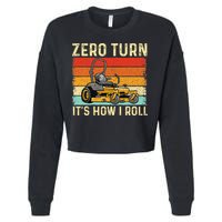 Zero Turn ItS How I Roll Landscaper Gardener Lawn Mowing Cropped Pullover Crew
