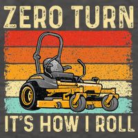 Zero Turn ItS How I Roll Landscaper Gardener Lawn Mowing Vector Backpack