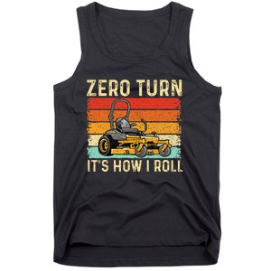 Zero Turn ItS How I Roll Landscaper Gardener Lawn Mowing Tank Top